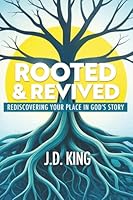 Rooted and Revived: Rediscovering Your Place in God's Story 195005389X Book Cover