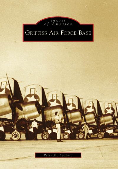 Griffiss Air Force Base (Images of America: New York)