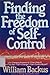 Finding the Freedom of Self-Control