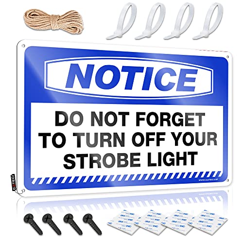 Tin Crazy Funny Wall Art - Arte de pared con texto en inglés 'Notice Do Not Forget To Turn Off Your Strobe Light' rústico, regalo para caravana, fácil de colgar para taller (30 x 40 cm)