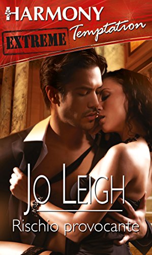 Jo Leigh – Rischio provocante (2016)
