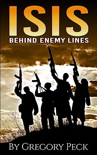 Isis: Behind Enemy Lines 1511874171 Book Cover