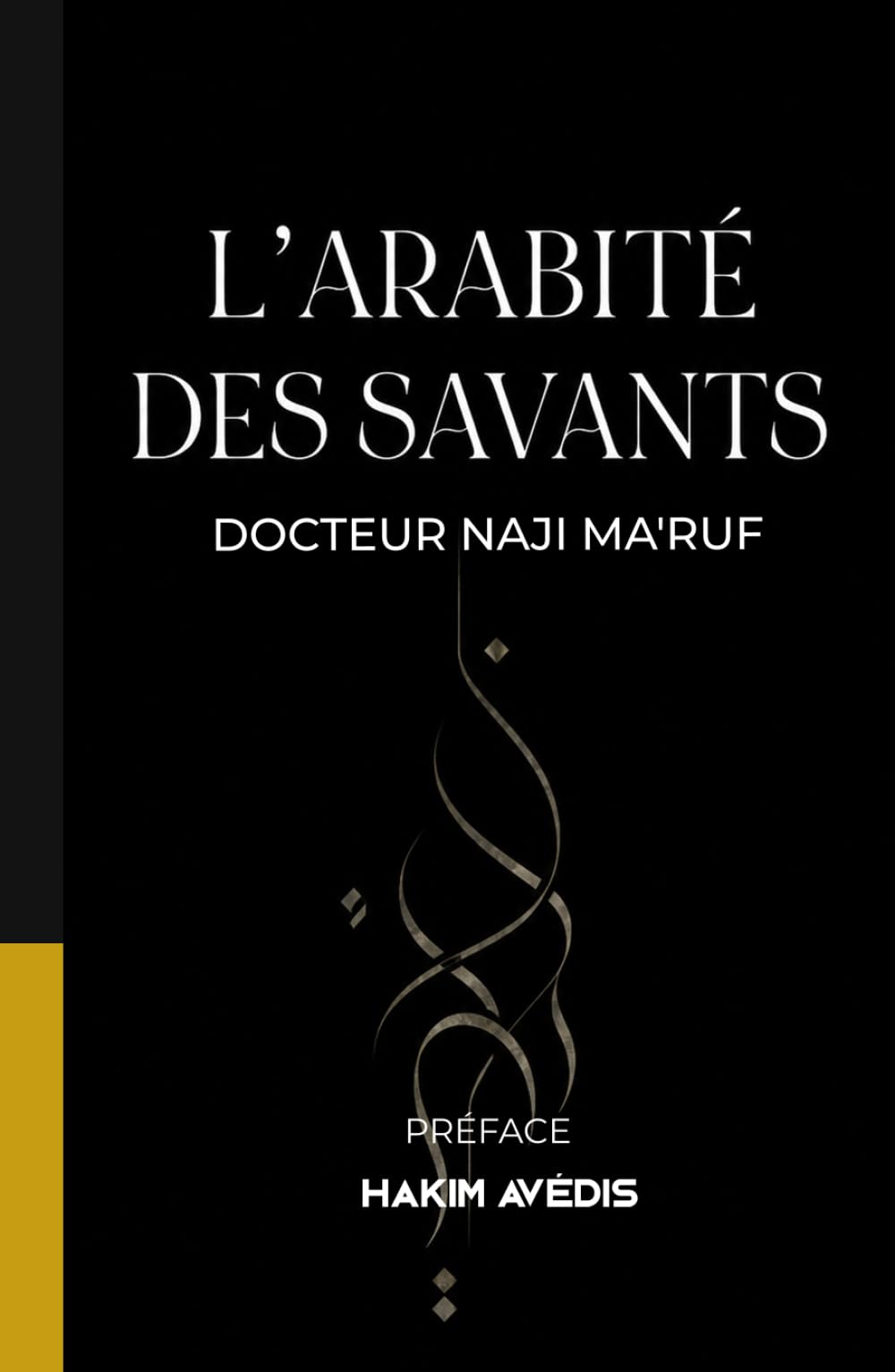 L'ARABITÉ DES SAVANTS AFFILIÉS AUX PAYS ÉTRANGERS DANS L'ORIENT ISLAMIQUE