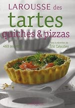Download Larousse des tartes, quiches et pizzas PDF