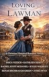 Loving the Lawman: 6 Christian Historical Romance Novels