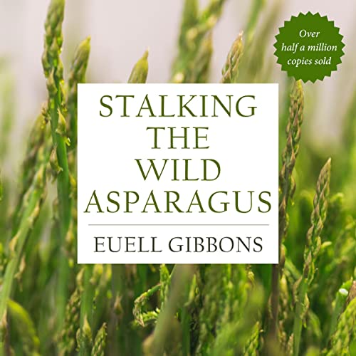 Stalking the Wild Asparagus by Euell Gibbons episode artwork