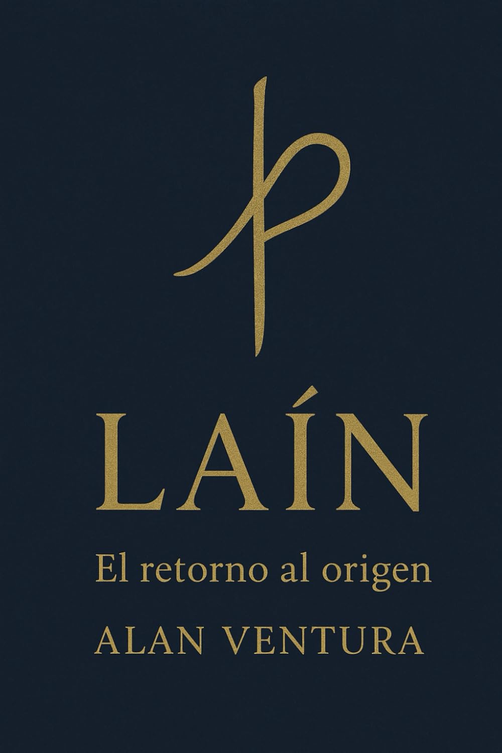 Laín el Retorno al Origen