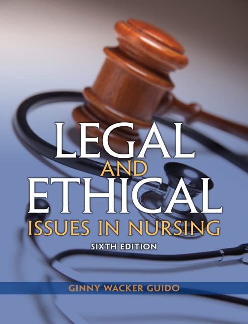 Legal and Ethical Issues in Nursing (Legal Issues in Nursing ( Guido)) book cover