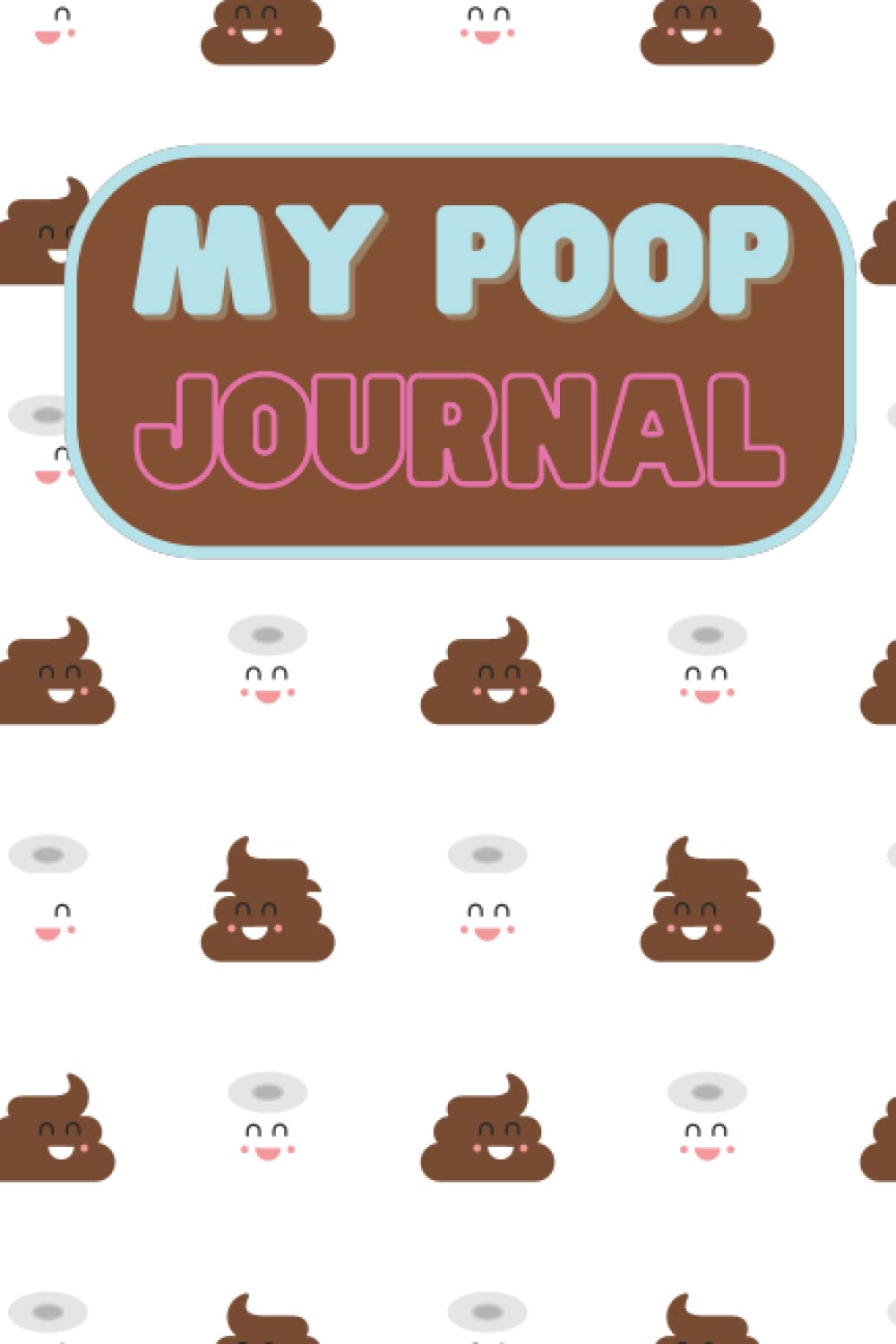 My Poop Journal Poo Journal Daily Bowel Movement Tracker Stool Health Tracker Gag Gift Funny White Elephant Holiday Gift Stocking Stuffer
