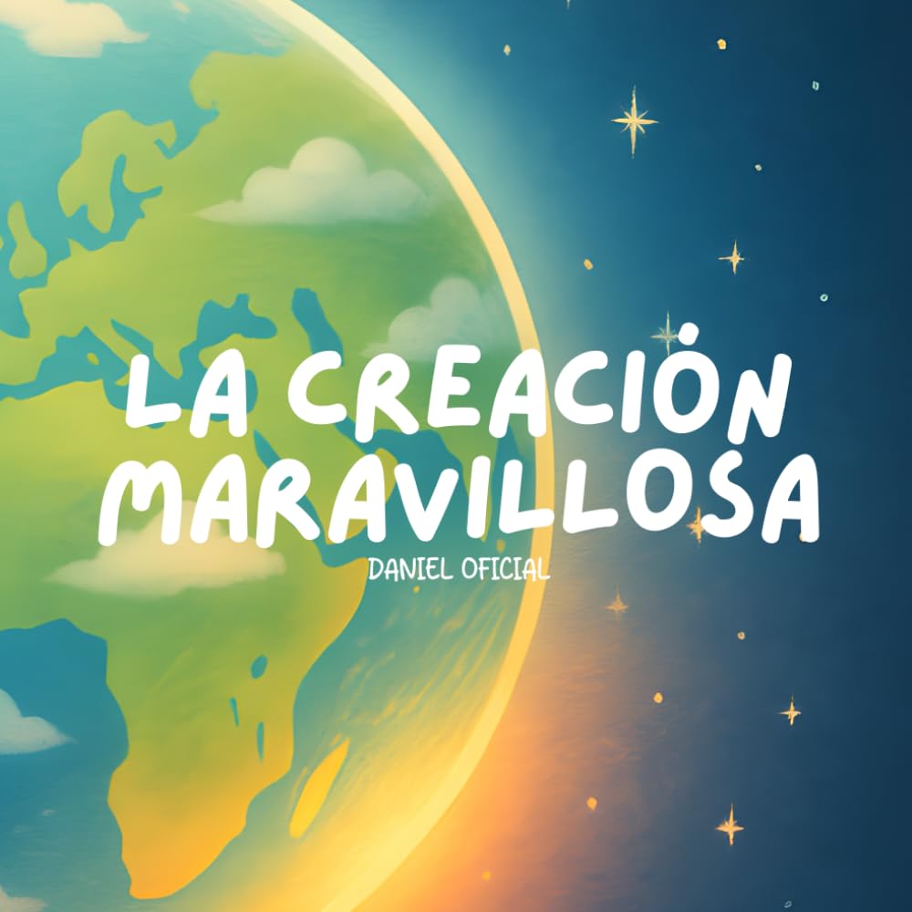 La Creación Maravillosa (Un Viaje Maravilloso)
