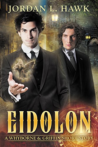 Eidolon: A Whyborne & Griffin Short Story (Whyborne & Griffin Short Stories Book 1)