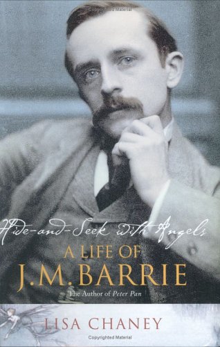 Hide-and-Seek with Angels: A Life of J. M. Barrie