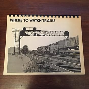 Spiral-bound Where to Watch Trains Book