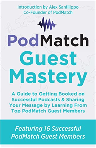 PodMatch Guest Mastery: A Guide to Getting Booked on Successful