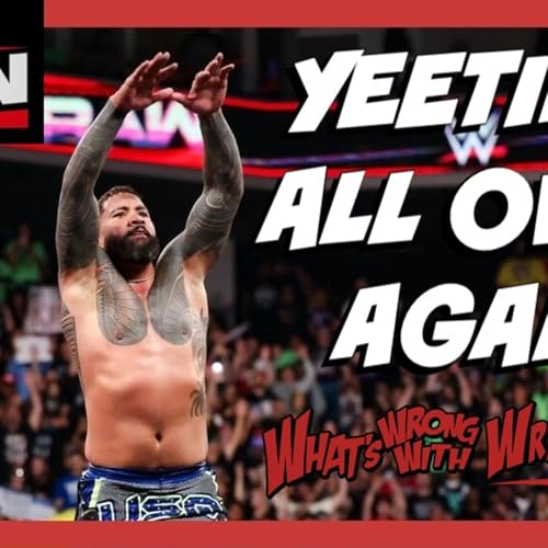 YEETING ALL OVER AGAIN - WWE Raw 10/20/25 & SmackDown 10/17/25 Recap