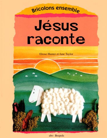 Jésus raconte