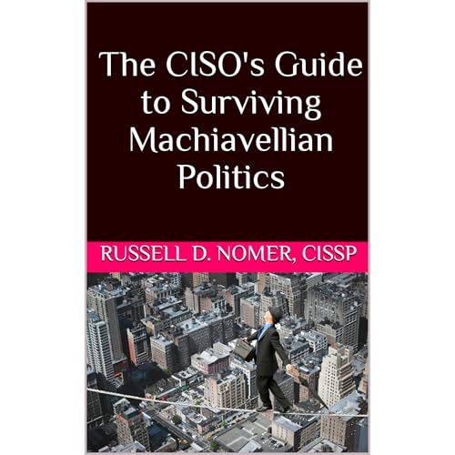 The CISO's Guide to Surviving Machiavellian Politics by Russell Nomer episode artwork