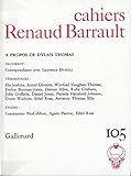  Cahiers Renaud-Barrault, numéro 105 : à propos de Dylan Thomas