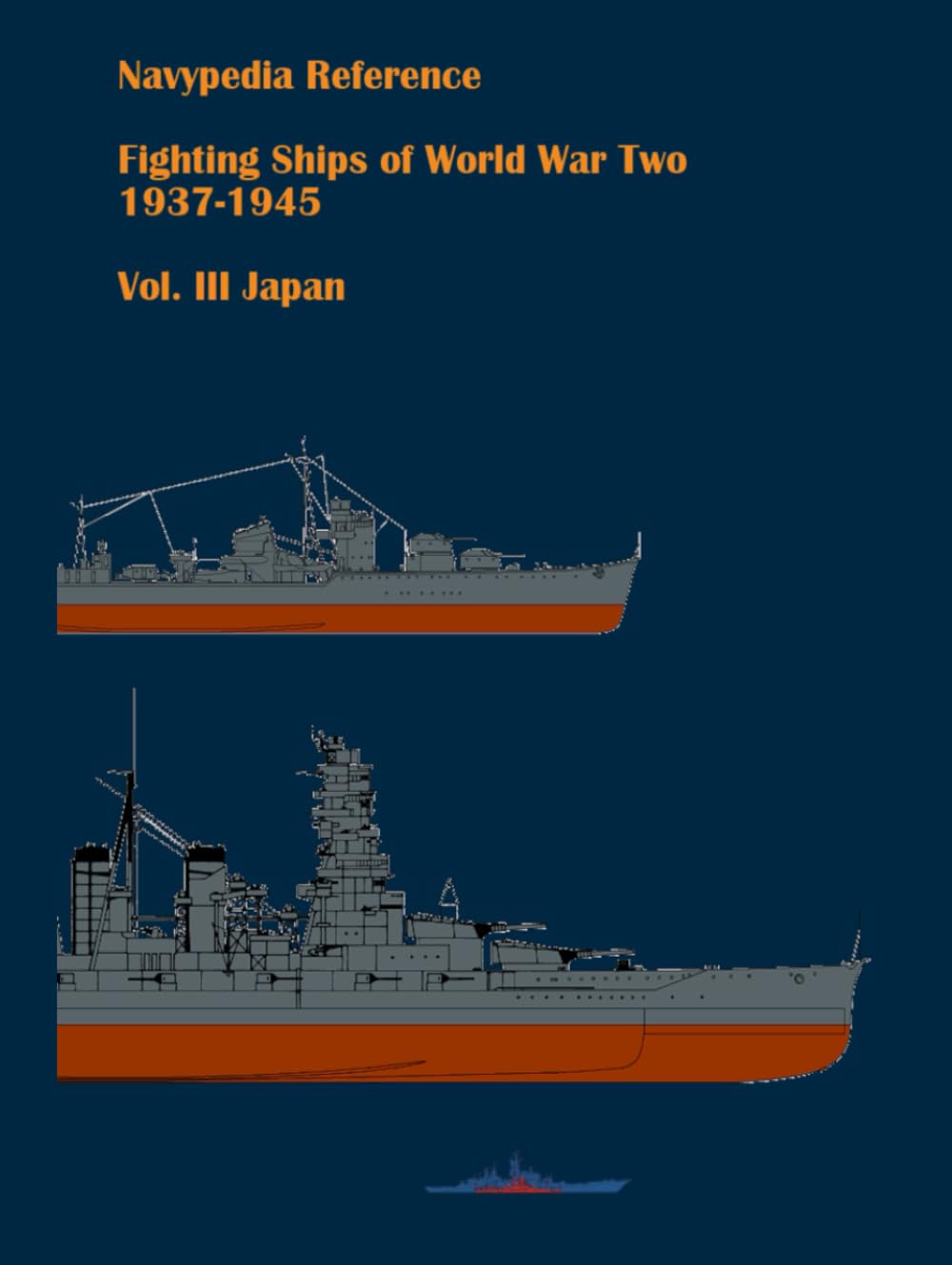 Fighting ships of World War Two 1937 - 1945. Volume III. Japan (Navypedia reference. Fighting ships of World War Two.)