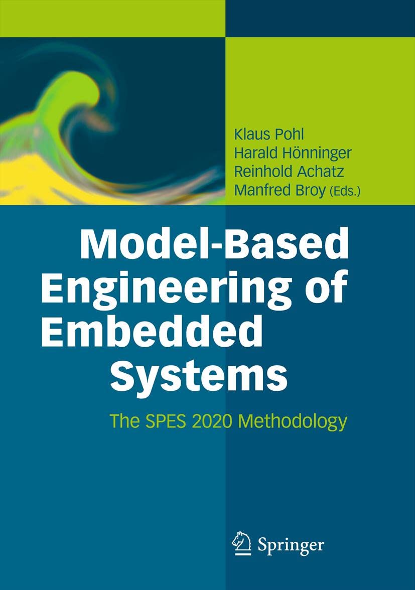 Model-Based Engineering of Embedded Systems: The SPES 2020 Methodology