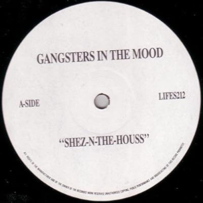 Shez-N-The-Houss/Gangsters After Dark