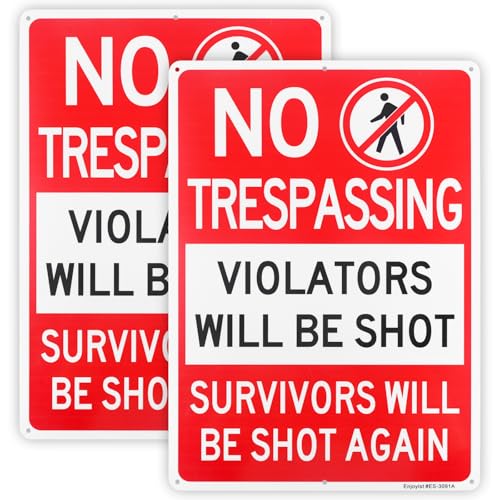 2 Pack No Trespassing Violators Will Be Shot Sign, Survivors Will Be Shot Again Sign, 14