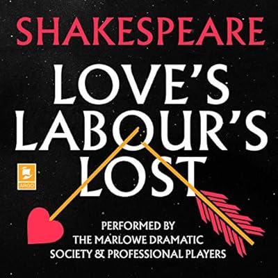 Love&rsquo;s Labour&rsquo;s Lost
