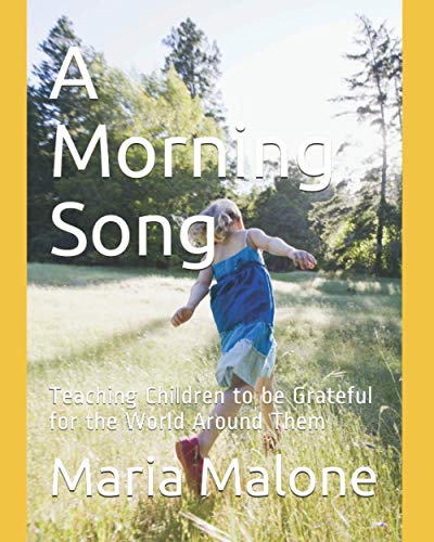A Morning Song: Teaching Children to be Grateful for the World Around Them