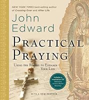 Practical Praying by John Edward (2010) Hardcover B00NYHZL2S Book Cover
