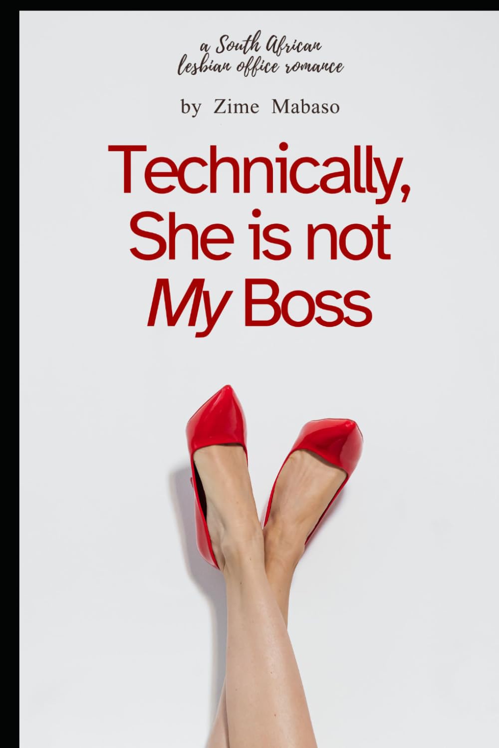 Technically, She is not My Boss: A South African Lesbian Office Romance