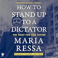 How to Stand Up to a Dictator: The Fight for Our Future