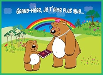 Grand-Mère je t'aime plus que: Raisons pour lesquelles j'aime ma grand-mère le carnet à remplir et à offrir