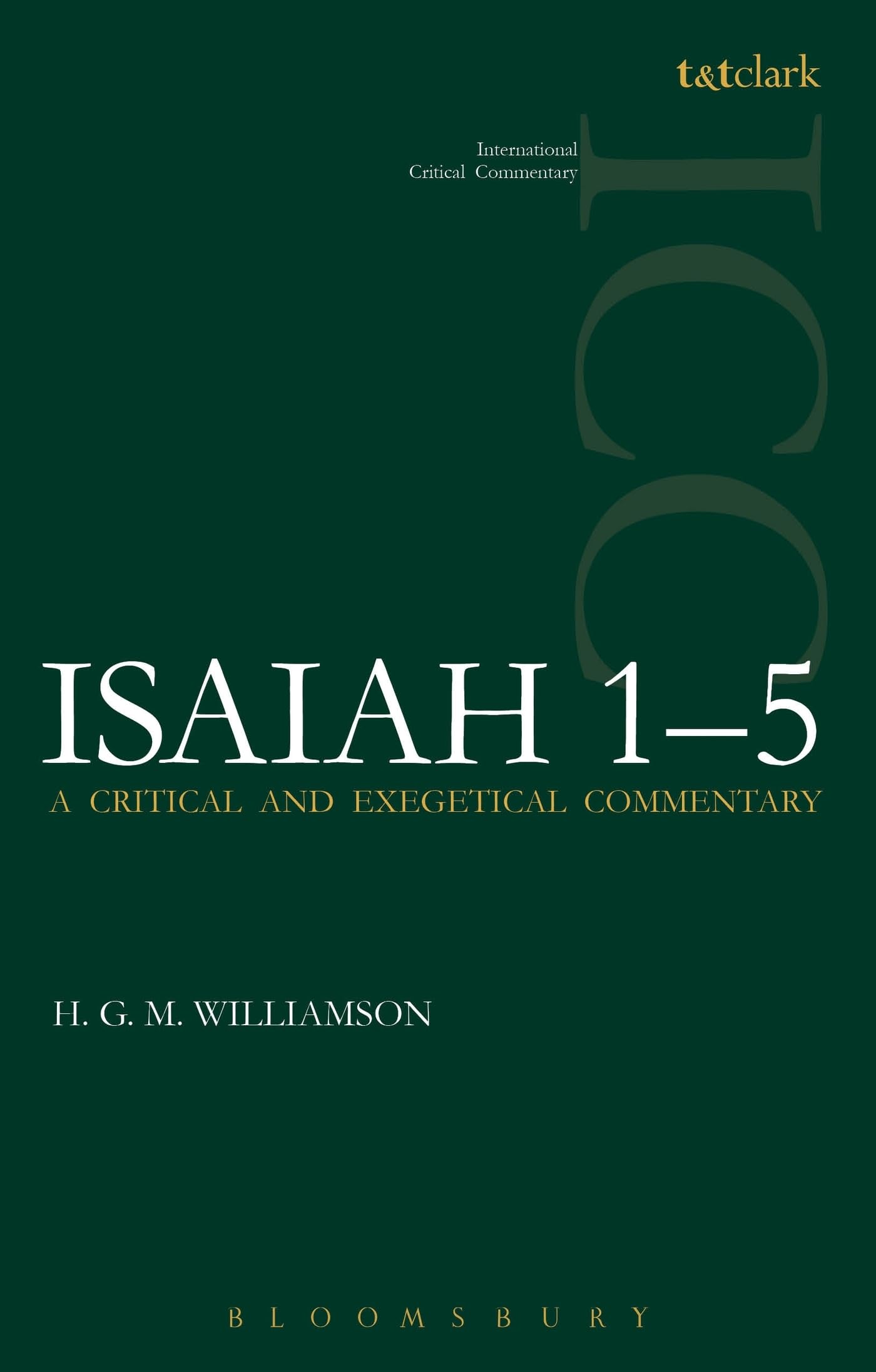 Isaiah 1-5 (ICC): A Critical and Exegetical Commentary (International Critical Commentary)