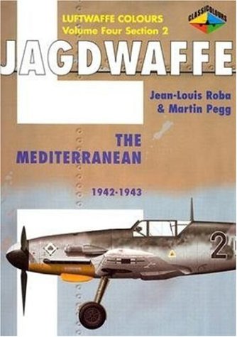 Jagdwaffe: The Mediterranean 1942-1943, Vol. 4 (Luftwaffe Colours)
