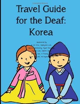 Travel Guide for the Deaf: Korea