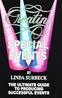 Creating Special Events: The Ultimate Guide 0962882003 Book Cover