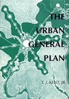 THE URBAN GENERAL PLAN [WITH A BIBLIOGRAPHIC ESSAY ON THE URBAN GENERAL PLAN] B0007DW1W0 Book Cover