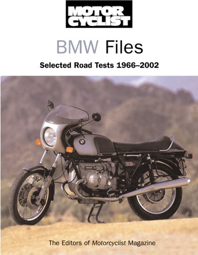 Motorcyclist Bmw Files: Selected Road Tests