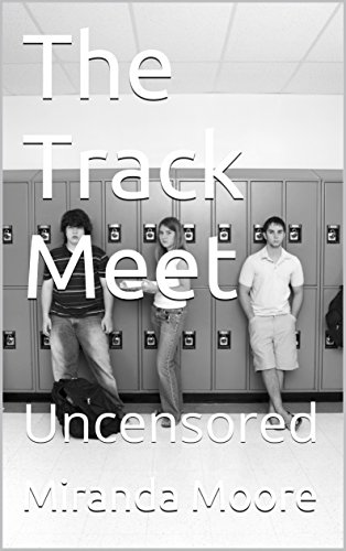 The Track Meet: Uncensored (English Edition)