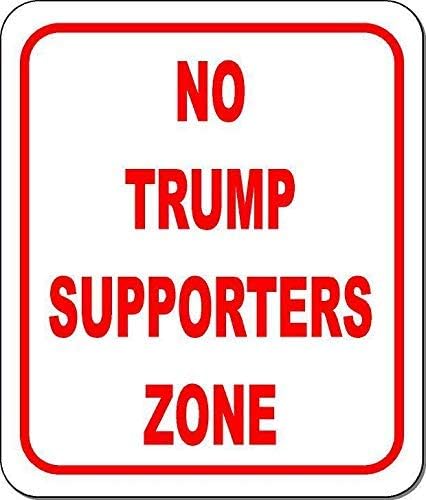 Amazon Com Joycenie New Metal Aluminum Sign Funny No Trump Supporters Zone Size Options Available Anti Trump Sign Clinton Decor Novelty Art Sign For Indoor Outdoor Wall Decoration Tin Sign 8x12 Inch Home