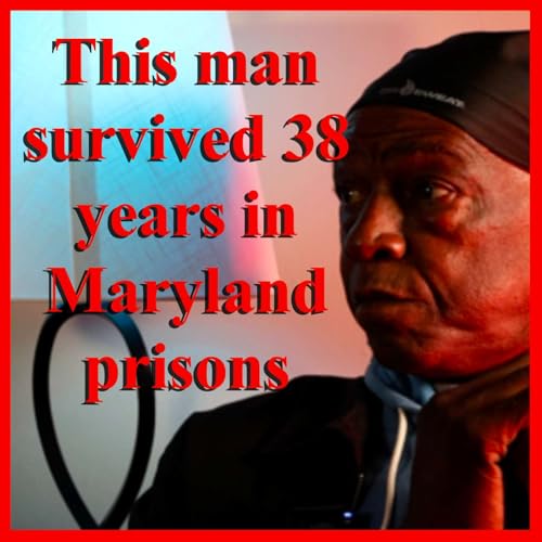 『Wayne "Legend" Brewton-Bey Interview - Endured 38 years in the Maryland Division of Corrections』のカバーアート