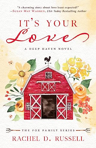 It's Your Love: A Deep Haven Novel/Fox Family #2 (Deep Haven Collection Book 9)