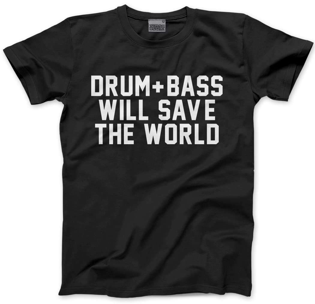 HotScamp Drum and Bass Will Save The World Men's Unisex T-Shirt - Black Large