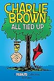 Charlie Brown: All Tied Up: A PEANUTS Collection (Peanuts Kids Book 13) (Volume 13)