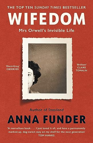 Wifedom: Mrs Orwell?s Invisible Life für 16,99 EUR (-35%) statt 26,10 EUR bei amazon.de Bild: Wifedom: Mrs Orwell?s Invisible Life für 16,99 EUR (-35%) statt 26,10 EUR bei amazon.de