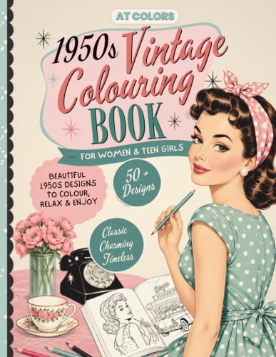 1950s Vintage Fashion Coloring Book for Women and Teen Girls: A Nostalgic Style Coloring Book with Elegant Fifty’s Fashion and Glamourous Designs for ... Mindfulness, and Creative Teens and Adults image 2