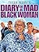 Tyler Perry's Diary of a Mad Black Woman