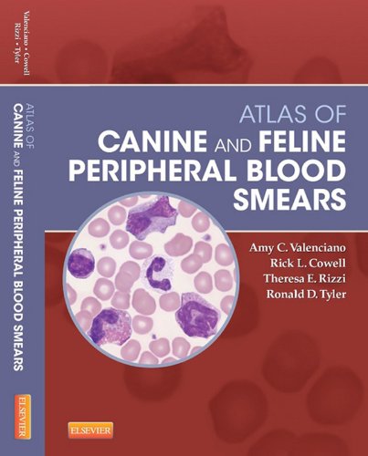 Atlas of Canine and Feline Peripheral Blood Smears (Small Animal Laboratory Essentials) (English Edition)