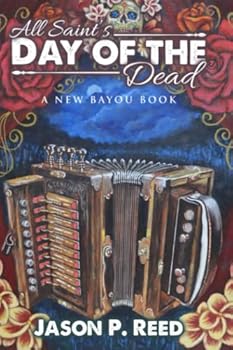 Paperback All Saints Day of the Dead: A New Bayou Book