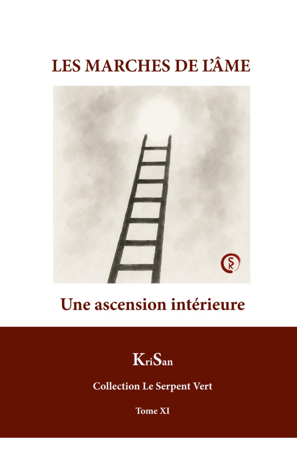 LES MARCHES DE L’ÂME: Une ascension intérieure (COLLECTION LE SERPENT VERT)